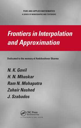 Govil / Mhaskar / Mohapatra |  Frontiers in Interpolation and Approximation | Buch |  Sack Fachmedien