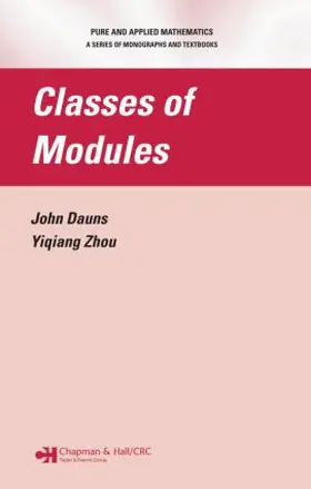 Dauns / Zhou | Classes of Modules | Buch | 978-1-58488-660-0 | sack.de