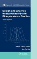 Chow / Liu |  Design and Analysis of Bioavailability and Bioequivalence Studies | Buch |  Sack Fachmedien