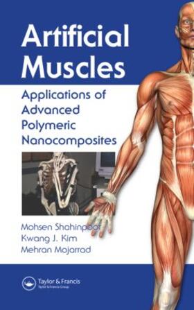 Shahinpoor / Kim / Mojarrad | Artificial Muscles | Buch | 978-1-58488-713-3 | sack.de