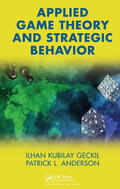 Geckil / Anderson |  Applied Game Theory and Strategic Behavior | Buch |  Sack Fachmedien