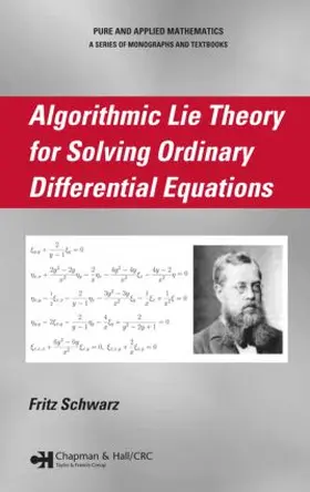 Schwarz | Algorithmic Lie Theory for Solving Ordinary Differential Equations | Buch | 978-1-58488-889-5 | sack.de