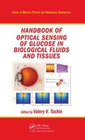 Tuchin |  Handbook of Optical Sensing of Glucose in Biological Fluids and Tissues | Buch |  Sack Fachmedien
