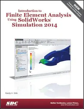Shih |  Introduction to Finite Element Analysis Using SolidWorks Simulation 2014 | Buch |  Sack Fachmedien