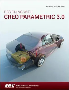 Rider |  Designing with Creo Parametric 3.0 | Buch |  Sack Fachmedien