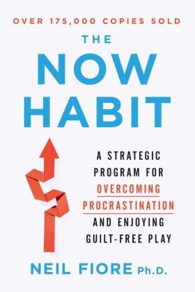 Fiore |  The Now Habit | Buch |  Sack Fachmedien