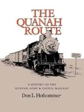 Hofsommer |  The Quanah Route | Buch |  Sack Fachmedien