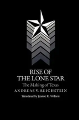 Reichstein |  Rise of the Lone Star | Buch |  Sack Fachmedien