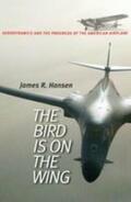 James R. Hansen (Auburn University |  The Bird is on the Wing | Buch |  Sack Fachmedien