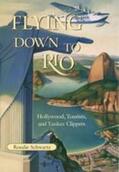 Schwartz |  Flying Down to Rio | Buch |  Sack Fachmedien