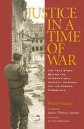 Hazan | Justice in a Time of War: The True Story Behind the International Criminal Tribunal for the Former Yugoslavia | Buch | sack.de