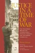 Hazan |  Justice in a Time of War: The True Story Behind the International Criminal Tribunal for the Former Yugoslavia | Buch |  Sack Fachmedien