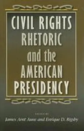  Civil Rights Rhetoric and the American Presidency | Buch |  Sack Fachmedien