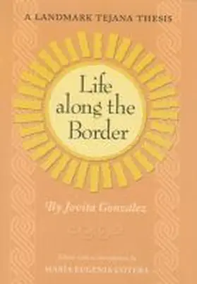 Gonzalez |  Life Along the Border | Buch |  Sack Fachmedien