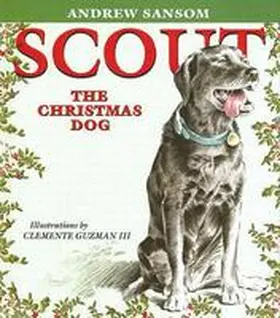 Sansom |  Scout, the Christmas Dog | Buch |  Sack Fachmedien