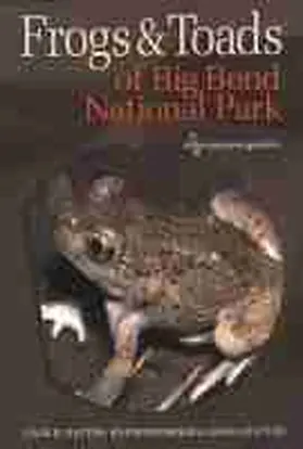 Dayton / Skiles |  Frogs and Toads of Big Bend National Park | Buch |  Sack Fachmedien