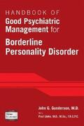 Gunderson |  Handbook of Good Psychiatric Management for Borderline Personality Disorder | eBook | Sack Fachmedien