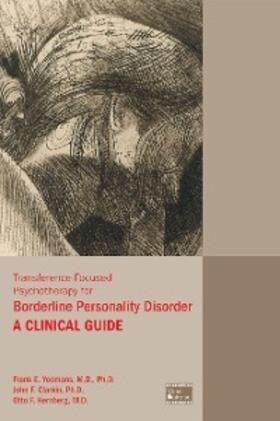 Yeomans / Clarkin / Kernberg |  Transference-Focused Psychotherapy for Borderline Personality Disorder | eBook | Sack Fachmedien