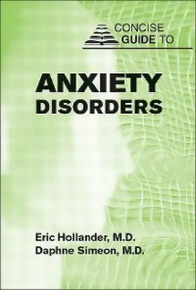 Hollander / Simeon |  Concise Guide to Anxiety Disorders | eBook | Sack Fachmedien