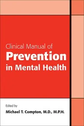 Compton |  Clinical Manual of Prevention in Mental Health | eBook | Sack Fachmedien