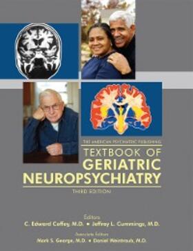 Coffey / Cummings / George | The American Psychiatric Publishing Textbook of Geriatric Neuropsychiatry | E-Book | sack.de