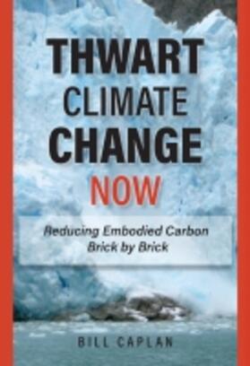 Thwart Climate Change Now | Buch | 978-1-58576-233-0 | sack.de