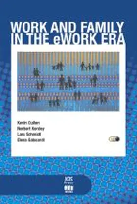 Cullen / Kordey / Schmidt |  Work and Family in the eWork Era | Buch |  Sack Fachmedien