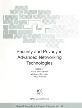 Jerman-Blažic / Schneider / Klobucar |  Security and Privacy in Advanced Networking Technologies | Buch |  Sack Fachmedien