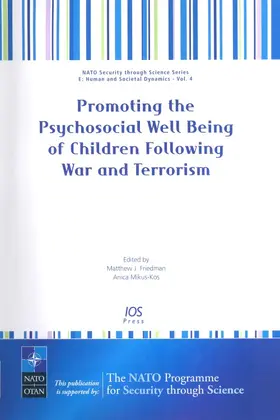 Friedman / Mikus-Kos |  Promoting the Psychosocial Well-being of Children Following War and Terrorism | Buch |  Sack Fachmedien
