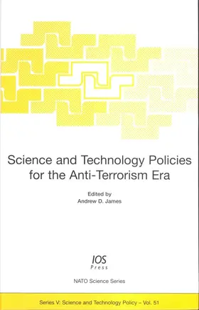 James |  Science and Technology Policies for the Anti-Terrorism Era | Buch |  Sack Fachmedien