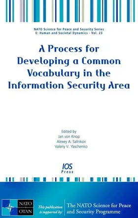 Salnikov / Yaschenko |  A Process for Developing a Common Vocabulary in the Information Security Area | Buch |  Sack Fachmedien