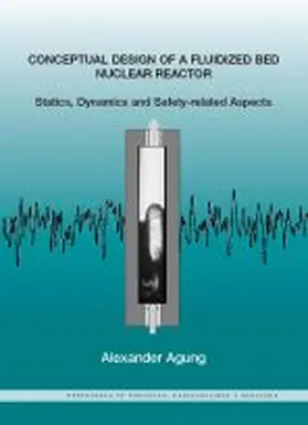 Agung |  Conceptual Design of a Fluidized Bed Nuclear Reactor | Buch |  Sack Fachmedien