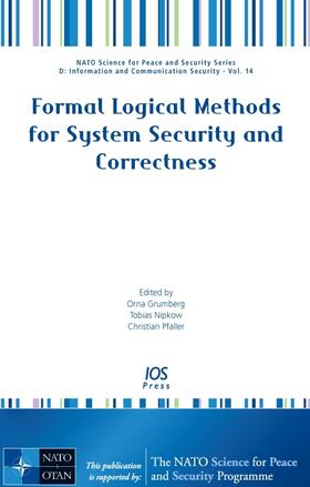 Grumberg / Nipkow / Pfaller | Formal Logical Methods for System Security and Correctness | Buch | 978-1-58603-843-4 | sack.de