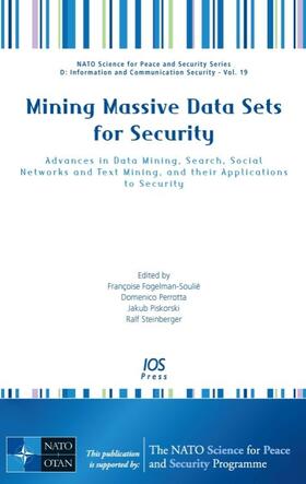 Fogelman-Soulié / Perrotta / Piskorski | Mining Massive Data Sets for Security | Buch | 978-1-58603-898-4 | sack.de
