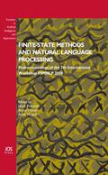 Piskorski / Watson / Yli-Jyrä |  Finite-State Methods and Natural Language Processing | Buch |  Sack Fachmedien
