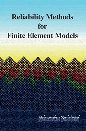 Rajabalinejad |  Reliability Methods for Finite Element Models | Buch |  Sack Fachmedien