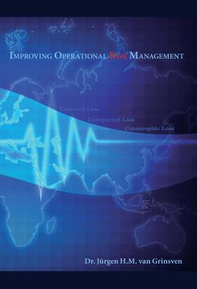 Van Grinsven | Improving Operational Risk Management | Buch | 978-1-58603-992-9 | sack.de