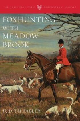 Tabler |  Foxhunting with Meadow Brook | eBook | Sack Fachmedien