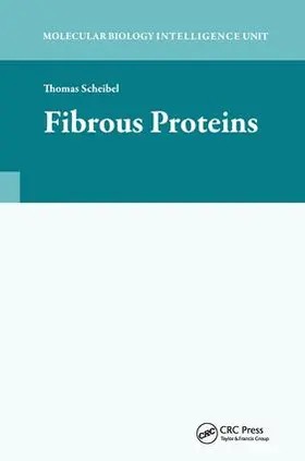 Scheibel |  Fibrous Proteins | Buch |  Sack Fachmedien
