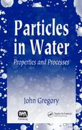 Gregory |  Particles in Water | Buch |  Sack Fachmedien