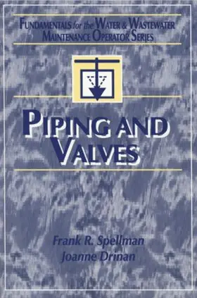 Spellman |  Piping and Valves | Buch |  Sack Fachmedien