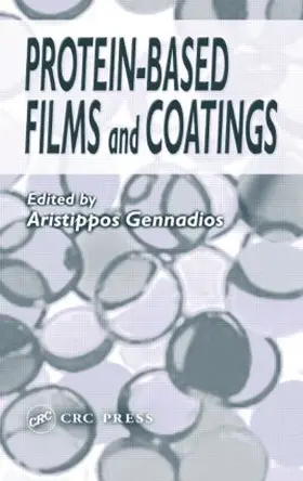 Gennadios |  Protein-Based Films and Coatings | Buch |  Sack Fachmedien