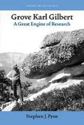 Pyne |  Grove Karl Gilbert: A Great Engine of Research | Buch |  Sack Fachmedien