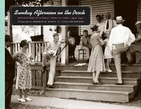  Sunday Afternoon on the Porch: Reflections of a Small Town in Iowa, 1939-1942 | Buch |  Sack Fachmedien