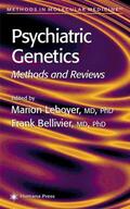Leboyer / Bellivier |  Psychiatric Genetics | Buch |  Sack Fachmedien