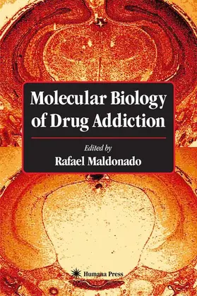 Maldonado | Molecular Biology of Drug Addiction | Buch | 978-1-58829-060-1 | sack.de