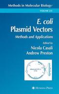 Casali / Preston |  E. Coli Plasmid Vectors | Buch |  Sack Fachmedien