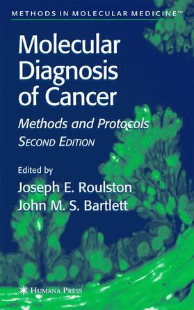 Bartlett / Roulston |  Molecular Diagnosis of Cancer | Buch |  Sack Fachmedien