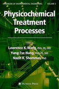 Wang / Hung / Shammas |  Physicochemical Treatment Processes | Buch |  Sack Fachmedien