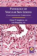 Sangüeza / Requena |  Pathology of Vascular Skin Lesions | Buch |  Sack Fachmedien